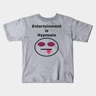 Entertainment is Hypnosis, Hypnotized Face Spiral Eyes, Entertained to Death, Trance State, Tongue Out, Spiritual Death Kids T-Shirt